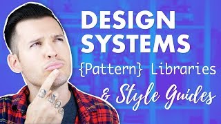 Design Systems Pattern Libraries amp Style Guides Oh My [upl. by Nnayllas498]