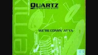 Quartz feat Stepz  Were Comin At Ya Rave Mix [upl. by Branch]