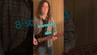 8string bass  delay  8 Echo Dr [upl. by Yawnoc]