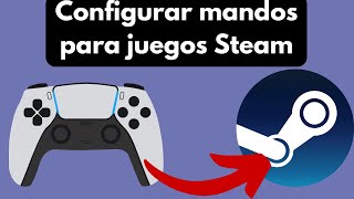 Configurar tu mando para los juegos de steam [upl. by Akanke]