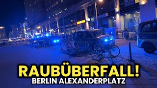 Überfall am Alexanderplatz 😱🔥 Berlin wird zu New York￼ 🤯 [upl. by Aillicirp]