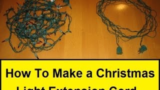 How To Make a Christmas Light Extension Cord HowToLoucom [upl. by Ilona]