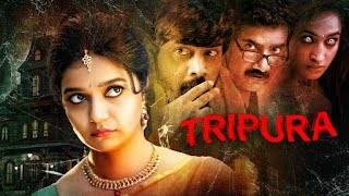 Tripura हिंदी  New Released South Horror Movie  Hindi Dubbed Movies  SUPERHIT Horror Movies [upl. by Thgiwed]