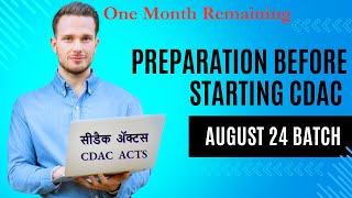 CDAC  August 24 Batch  Preparation Before Starting Course  One Month Preparation Guide [upl. by Borman]