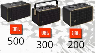 JBL AUTHENTICS 500 VS JBL AUTHENTICS 300 VS JBL AUTHENTICS 200 ULTIMATE COMPARISON [upl. by Milde354]