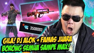 SADIS DJ ALOK  FAMAS JUARA MANTEP BENER BORONG SEMUA SAMPE MAX  FREE FIRE INDONESIA [upl. by Skcirdnek]