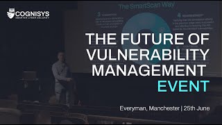 The Future of Vulnerability Management Event  Manchester  2024  Highlights [upl. by Eustace]