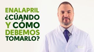 Enalapril cuándo y cómo debemos tomarlo Tu Farmacéutico Informa [upl. by Publus]