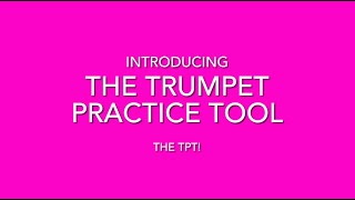 Introducing the Trumpet Practice Tool [upl. by Baelbeer]