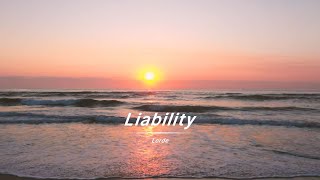 Liability Lyrics  Lorde｜中英雙語歌詞  全网热播BGM  抖音  TikTok [upl. by Nannaihr]