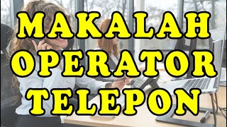 MAKALAH OPERATOR TELEPON [upl. by Hazrit]