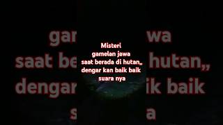 Misteri Gamelan jawa saat di hutan shortvideo [upl. by Wieche]