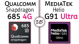 Snapdragon 685 vs MediaTek Helio G91 Ultra – whats better for You [upl. by Eldin]