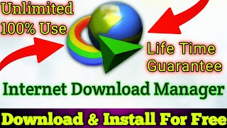 How To Install Internet Download Manager And Get Internet Download Manager Unlimited For Lifetime [upl. by Idissak592]