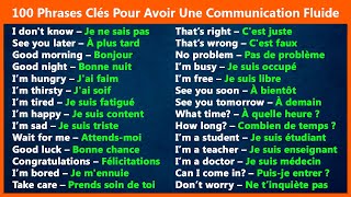 Les 100 Phrases Indispensables Pour Une Communication Fluide Avec Les Natifs [upl. by Yddur]