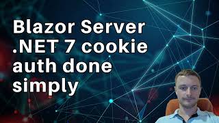 Blazor Server NET 7 cookie auth done simply [upl. by Leiuqese]