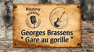 Georges Brassens  Gare au gorille Karaoke [upl. by Leksehcey]