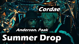 여름에 얽힌 추억 하나쯤 다들 가지고 계시잖아요  Cordae  Summer Drop feat Anderson Paak 가사해석번역 [upl. by Ahsyen]