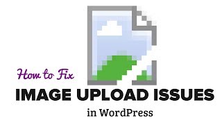 How to Fix Image Upload Issue in WordPress [upl. by Carrol]