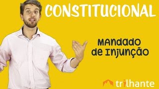 Mandado de Injunção  Constitucional OAB [upl. by Niuqram]