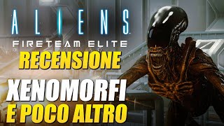 Aliens Fireteam Elite Recensione  Lo sparatutto dedicato allo Xenomorfo [upl. by Westphal631]