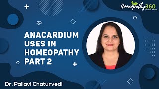 Anacardium Materia Medica Meaning Uses and Side Effect in Homeopathy Part 2  DrPallavi Chaturvedi [upl. by Eidorb681]