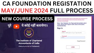 CA Foundation May June 2024 Registration Process  CA Foundation June 2024 Registration process [upl. by Grae963]