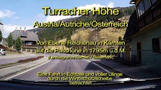 Turracher Höhe – Österreich  Durch die Windschutzscheibe betrachtet  Komplette Länge amp Echtzeit [upl. by Nylyrehc729]