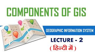 components of gis  remote sensing and gis  lecture 2 [upl. by Krm84]