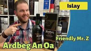 Ardbeg An Oa  Whisky Verkostung  Friendly Mr Z [upl. by Adnilrev]