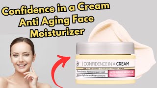 Confidence in a Cream Anti Aging Face Moisturizer [upl. by Winson]