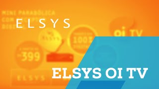 Elsys Oi TV Livre HD Legendado  Elsys [upl. by Navada]