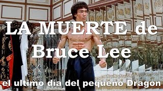 LA MUERTE de Bruce Lee el ultimo día del pequeño Dragón de las artes marciales [upl. by Nnybor945]