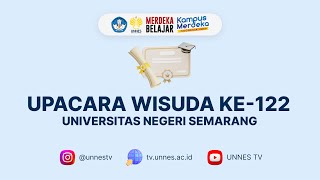 🔴  LIVE  Upacara Wisuda ke122 Universitas Negeri Semarang UNNES Selasa 09 Juli 2024 [upl. by Ynattib]