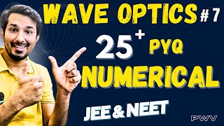 Wave Optics Class 12  Numericals  previous Year Quesstions PYQ JEE amp NEET  by PWV [upl. by Retniw99]