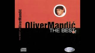 Oliver Mandic  Ono Sto Ti Nisam Rekao   Official Audio  HD [upl. by Barabas]