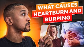 What Causes Heartburn and Burping [upl. by Xanthus]