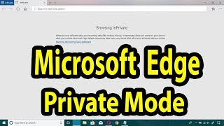 Launch Microsoft Edge In Private Mode In Windows 10 [upl. by Jyoti]