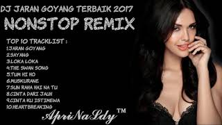 DJ JARAN GOYANG DUGEM PALING ENAK TERBAIK 2018  ApriNaLdy™ [upl. by Thorley]