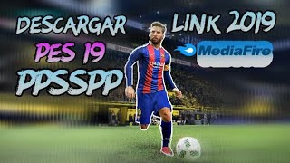 Descarga PES 2019 PPSSPP MEDIAFIRE [upl. by Edahs]