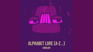 Alphabet Lore AZ [upl. by Conah]