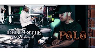 Delponte  POLO ft Brom4 vídeo oficial [upl. by Coray]