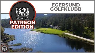 GSPro Course Flyover  Egersund GolfKlubb  Designed by pakman  Patreon Exclusive [upl. by Namref392]