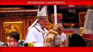 Papst Franziskus – Petersdom  Christmette 201812 24 [upl. by Nameerf40]