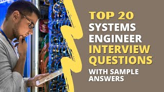 Systems Engineer Interview Questions and Answers for 2024 [upl. by Gemma766]