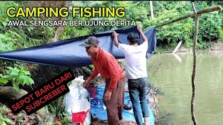 CAMPING FISHINGEPS 37PETUALANGAN YG SANGAT MEMBAGONG KAN [upl. by Suiradal704]