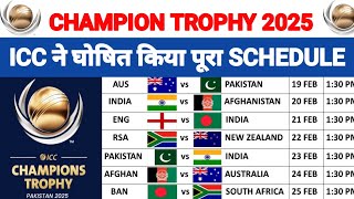 ICC Champion Trophy 2025 Full Schedule  Fixtures Timings All Teams  All Match CT 2025 schedule [upl. by Bridwell]