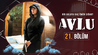 Avlu 21 Bölüm [upl. by Hakilam450]