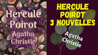 Hercule Poirot Mix 8  Agatha Christie  3 Nouvelles — SuspensePolicier [upl. by Arrotal]