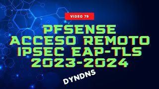 Pfsense VPN Acceso Remoto con IPSEC EAPTLS y DynDNS [upl. by Ahsaetan]